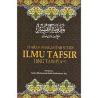 Image of Syarah Pengantar Studi Ilmu Tafsir Ibnu Taimiyah / Syaikh Muhammad Shaleh al-Utsaimin