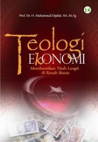 Image of Teologi Ekonomi: Membumikan Titah Langit di Ranah Bisnis