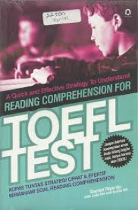 Image of A Quick and Effective Strategy to Understand Reading Comprehensions for Toefl Test / Slamet Riyanto