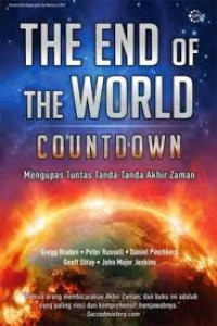 Image of The End of The World Countdown: Mengupas Tuntas Tanda-tanda Akhir Zaman