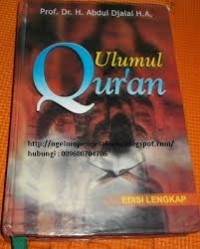 Image of Ulumul Qur'an Edisi Lengkap / Abdul Djalal