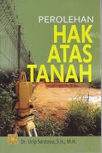 Image of Perolehan hak atas tanah / Urip Santoso