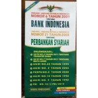 Image of Undang-Undang RI Nomor 6 Tahun 2009 Tentang Bank Indonesia dan Undang-Undang RI Nomor 21 Tahun 2008 Tentang Perbankan Syariah / Citra Umbara