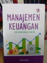 Image of Manajemen Keuangan : Teori, Aplikasi dan Hasil Penelitian / V. Wiratna Sujarweni
