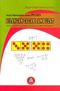 Image of Serial Matematika untuk PGSD Bilangan Cacah dan Bulat: sebuah tinjauan konsep dan instruksional dalam pembelajaran / Yoppy Wahyu Purnomo