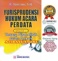Image of Yurisprudensi Hukum Perdata Bagian 2: tentang pihak-pihak dalam perkara