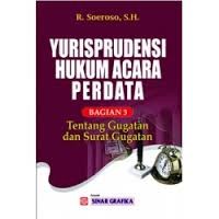 Image of Yurisprudensi Hukum Acara Perdata Bagian 3: tentang gugatan dan surat gugatan