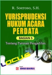 Image of Yurisprudensi Hukum Acara Perdata Bagian 5: tentang  putusan pengadilan